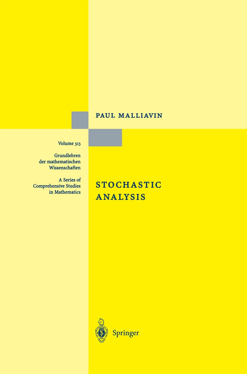 Titlebook: Stochastic Analysis; Paul Malliavin Book 1997 Springer-Verlag Berlin Heidelberg 1997 CON_D031.Infinite dimension.Loop space analysis.Malli Titlebook: Stochastic Analysis; Paul Malliavin Book 1997 Springer-Verlag Berlin Heidelberg 1997 CON_D031.Infinite dimension.Loop space analysis.Malli