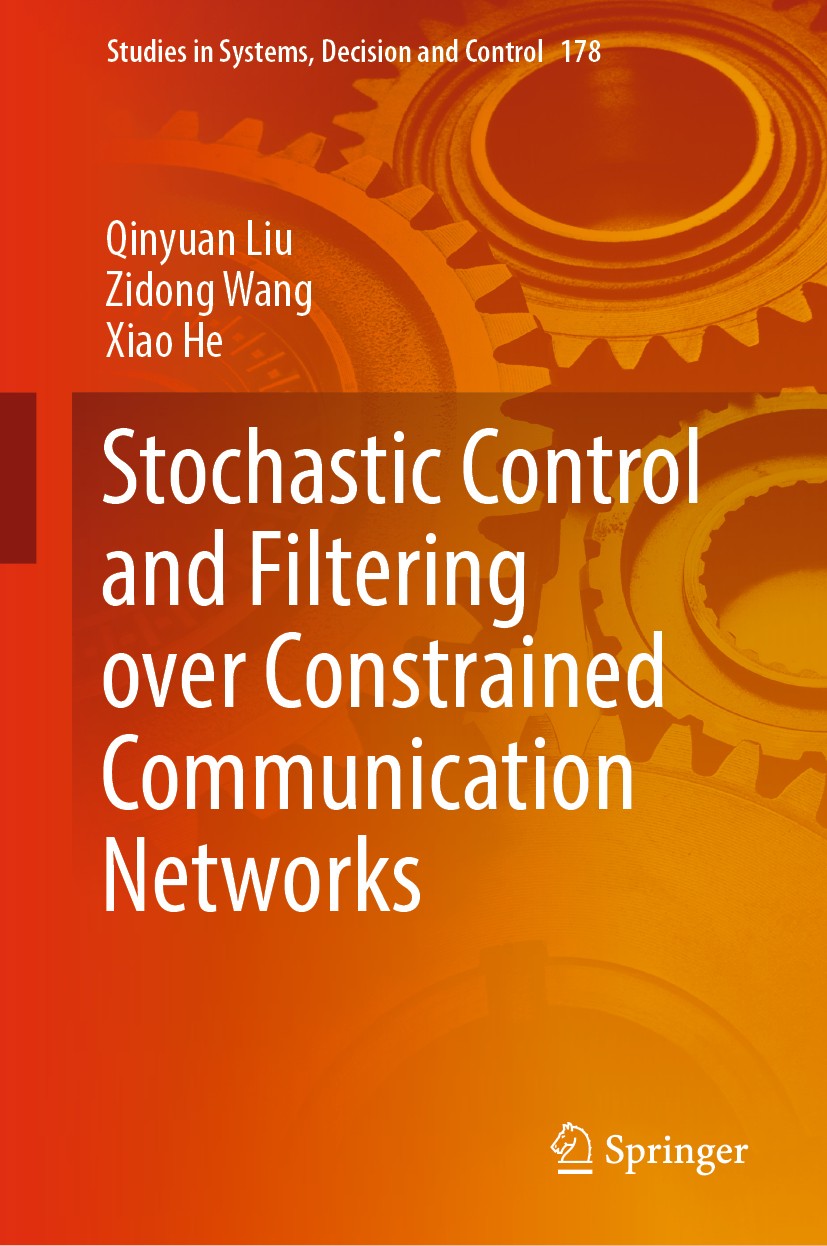 Titlebook: Stochastic Control and Filtering over Constrained Communication Networks; Qinyuan Liu,Zidong Wang,Xiao He Book 2019 The Editor(s) (if appl Titlebook: Stochastic Control and Filtering over Constrained Communication Networks; Qinyuan Liu,Zidong Wang,Xiao He Book 2019 The Editor(s) (if appl