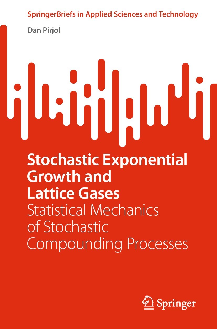 Titlebook: Stochastic Exponential Growth and Lattice Gases; Statistical Mechanic Dan Pirjol Book 2022 The Author(s), under exclusive license to Spring Titlebook: Stochastic Exponential Growth and Lattice Gases; Statistical Mechanic Dan Pirjol Book 2022 The Author(s), under exclusive license to Spring