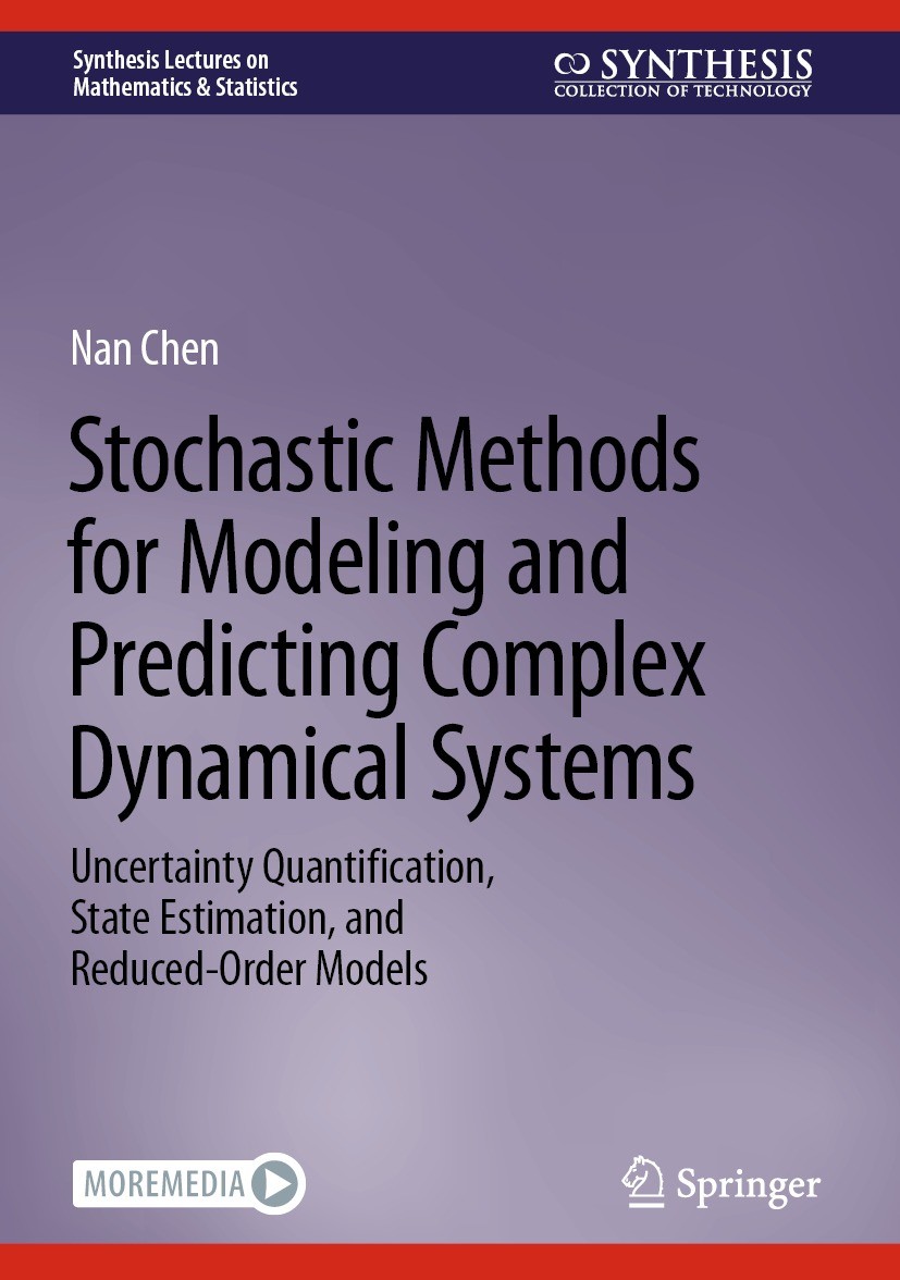 Titlebook: Stochastic Methods for Modeling and Predicting Complex Dynamical Systems; Uncertainty Quantifi Nan Chen Textbook 2023 The Editor(s) (if app Titlebook: Stochastic Methods for Modeling and Predicting Complex Dynamical Systems; Uncertainty Quantifi Nan Chen Textbook 2023 The Editor(s) (if app