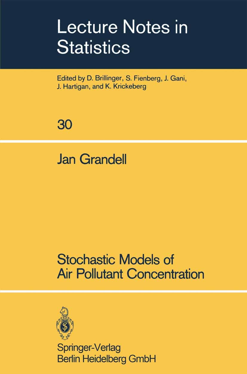 Titlebook: Stochastic Models of Air Pollutant Concentration; Jan Grandell Book 1985 Springer-Verlag Berlin Heidelberg 1985 Air.Markov model.Variance. Titlebook: Stochastic Models of Air Pollutant Concentration; Jan Grandell Book 1985 Springer-Verlag Berlin Heidelberg 1985 Air.Markov model.Variance.