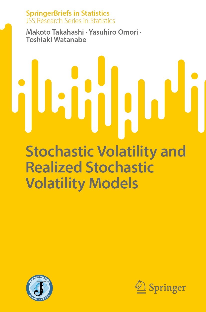 Titlebook: Stochastic Volatility and Realized Stochastic Volatility Models; Makoto Takahashi,Yasuhiro Omori,Toshiaki Watanabe Book 2023 The Author(s) Titlebook: Stochastic Volatility and Realized Stochastic Volatility Models; Makoto Takahashi,Yasuhiro Omori,Toshiaki Watanabe Book 2023 The Author(s)