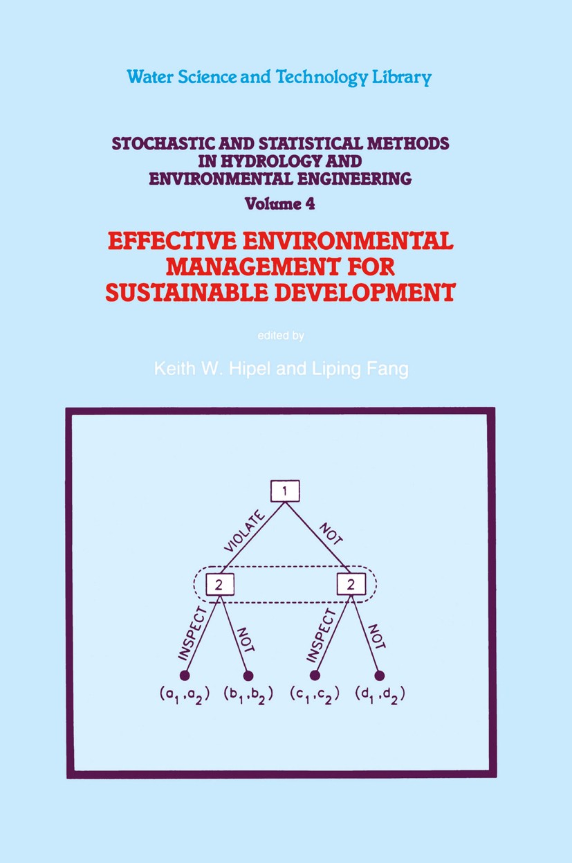 Titlebook: Stochastic and Statistical Methods in Hydrology and Environmental Engineering; Volume 4: Effective Keith W. Hipel (Professor and Chair),Li Titlebook: Stochastic and Statistical Methods in Hydrology and Environmental Engineering; Volume 4: Effective Keith W. Hipel (Professor and Chair),Li