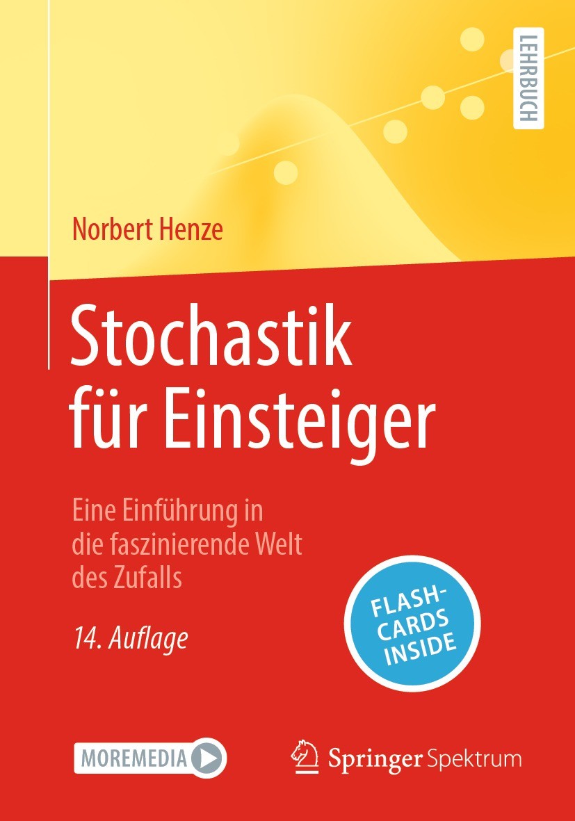 Titlebook: Stochastik für Einsteiger; Eine Einführung in d Norbert Henze Textbook 2023Latest edition Der/die Herausgeber bzw. der/die Autor(en), exklu Titlebook: Stochastik für Einsteiger; Eine Einführung in d Norbert Henze Textbook 2023Latest edition Der/die Herausgeber bzw. der/die Autor(en), exklu