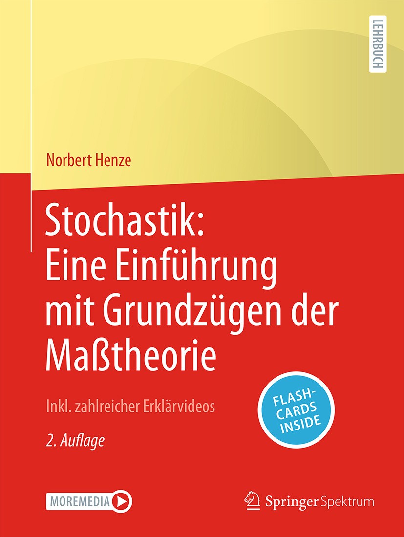 Titlebook: Stochastik: Eine Einführung mit Grundzügen der Maßtheorie; Inkl. zahlreicher Er Norbert Henze Textbook 2024Latest edition Der/die Herausgeb Titlebook: Stochastik: Eine Einführung mit Grundzügen der Maßtheorie; Inkl. zahlreicher Er Norbert Henze Textbook 2024Latest edition Der/die Herausgeb