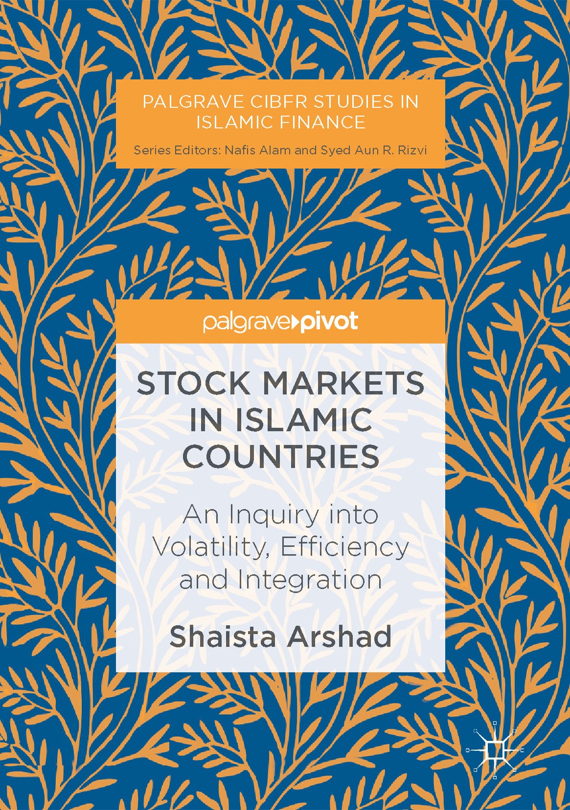 Titlebook: Stock Markets in Islamic Countries; An Inquiry into Vola Shaista Arshad Book 2017 The Editor(s) (if applicable) and The Author(s) 2017 Oil. Titlebook: Stock Markets in Islamic Countries; An Inquiry into Vola Shaista Arshad Book 2017 The Editor(s) (if applicable) and The Author(s) 2017 Oil.
