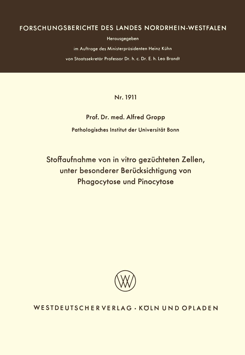 Titlebook: Stoffaufnahme von in vitro gezüchteten Zellen, unter besonderer Berücksichtigung von Phagocytose und; Alfred Gropp Book 1968 Wesrdeutscher Titlebook: Stoffaufnahme von in vitro gezüchteten Zellen, unter besonderer Berücksichtigung von Phagocytose und; Alfred Gropp Book 1968 Wesrdeutscher