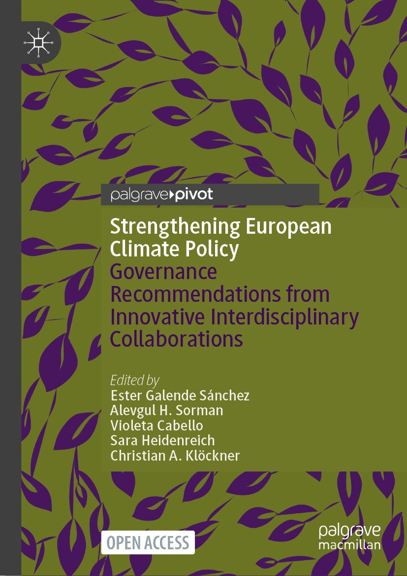 Titlebook: Strengthening European Climate Policy; Governance Recommend Ester Galende Sánchez,Alevgul H. Sorman,Christian Book‘‘‘‘‘‘‘‘ 2024 The Editor Titlebook: Strengthening European Climate Policy; Governance Recommend Ester Galende Sánchez,Alevgul H. Sorman,Christian Book‘‘‘‘‘‘‘‘ 2024 The Editor