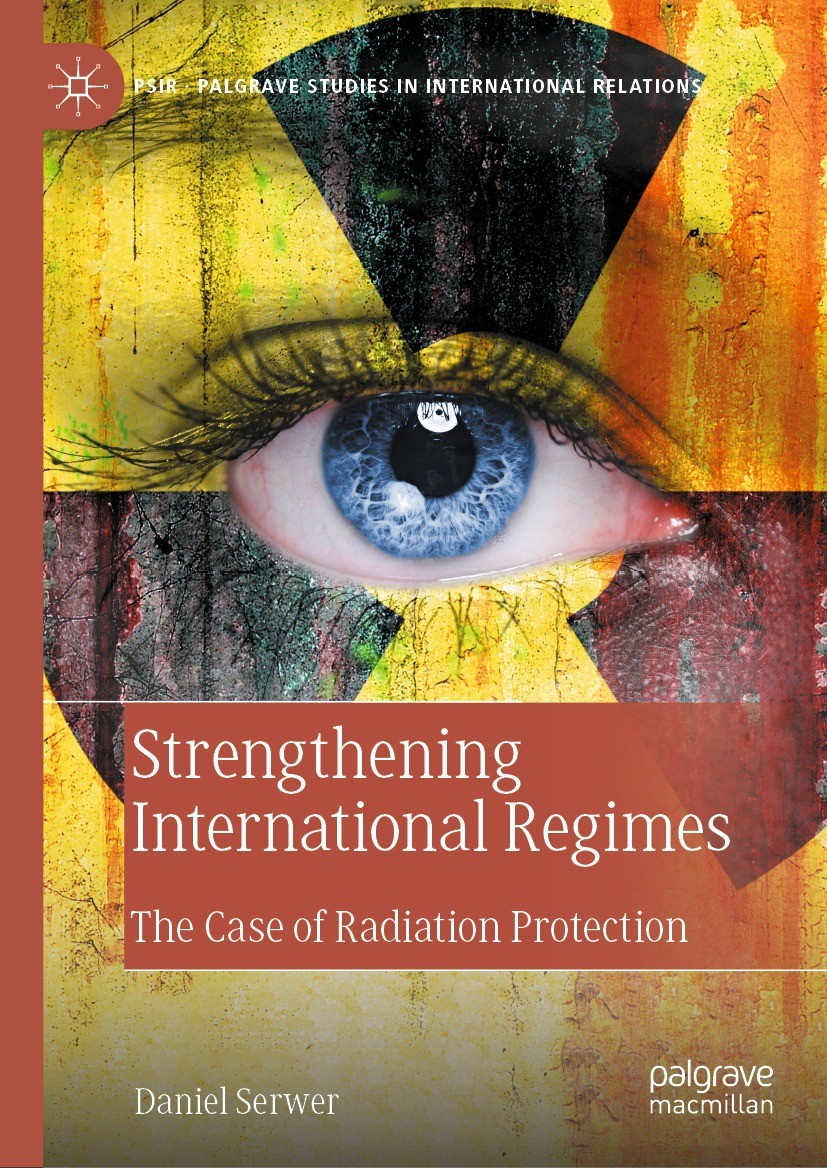 Titlebook: Strengthening International Regimes; The Case of Radiatio Daniel Serwer Book 2024 The Editor(s) (if applicable) and The Author(s), under ex Titlebook: Strengthening International Regimes; The Case of Radiatio Daniel Serwer Book 2024 The Editor(s) (if applicable) and The Author(s), under ex