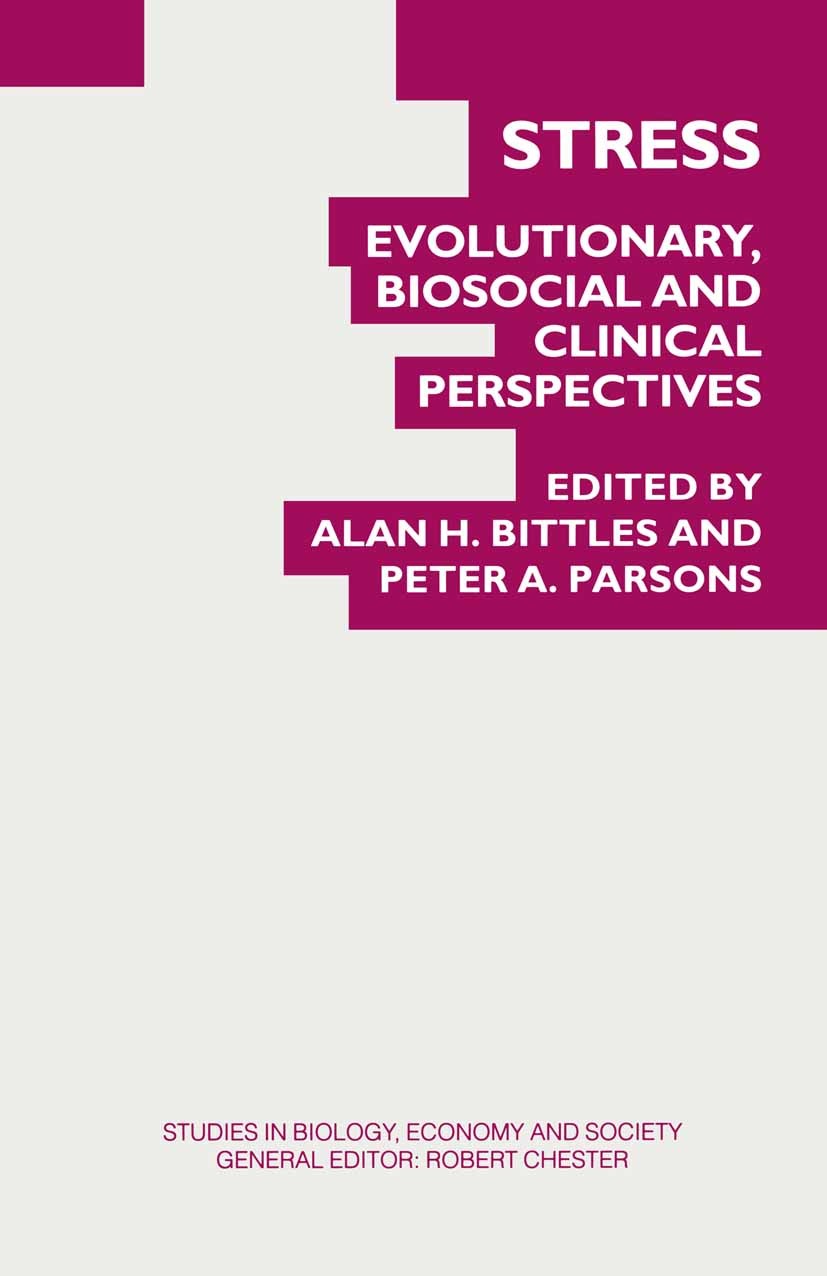 Titlebook: Stress; Evolutionary, Biosoc Alan H. Bittles (Foundation Professor of Human Bio Book 1996 Palgrave Macmillan, a division of Macmillan Publi Titlebook: Stress; Evolutionary, Biosoc Alan H. Bittles (Foundation Professor of Human Bio Book 1996 Palgrave Macmillan, a division of Macmillan Publi