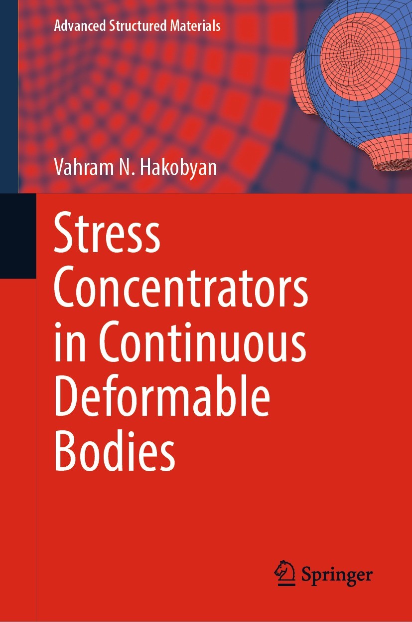 Titlebook: Stress Concentrators in Continuous Deformable Bodies; Vahram N. Hakobyan Book 2023 The Editor(s) (if applicable) and The Author(s), under Titlebook: Stress Concentrators in Continuous Deformable Bodies; Vahram N. Hakobyan Book 2023 The Editor(s) (if applicable) and The Author(s), under