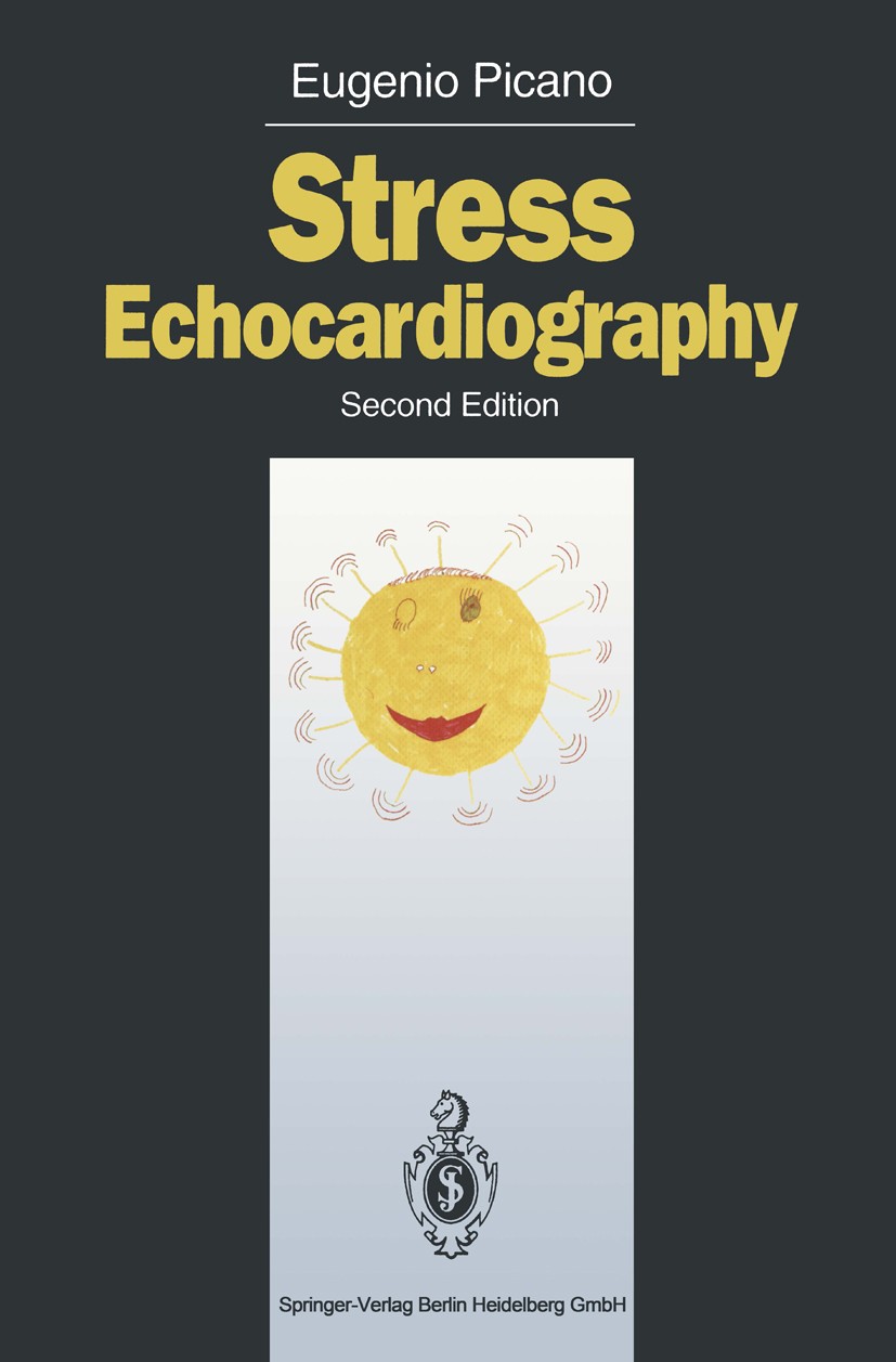 Titlebook: Stress Echocardiography; Eugenio Picano Book 19942nd edition Springer-Verlag Berlin Heidelberg 1994 Echokardiographie.Grading.Herzkrankhei Titlebook: Stress Echocardiography; Eugenio Picano Book 19942nd edition Springer-Verlag Berlin Heidelberg 1994 Echokardiographie.Grading.Herzkrankhei