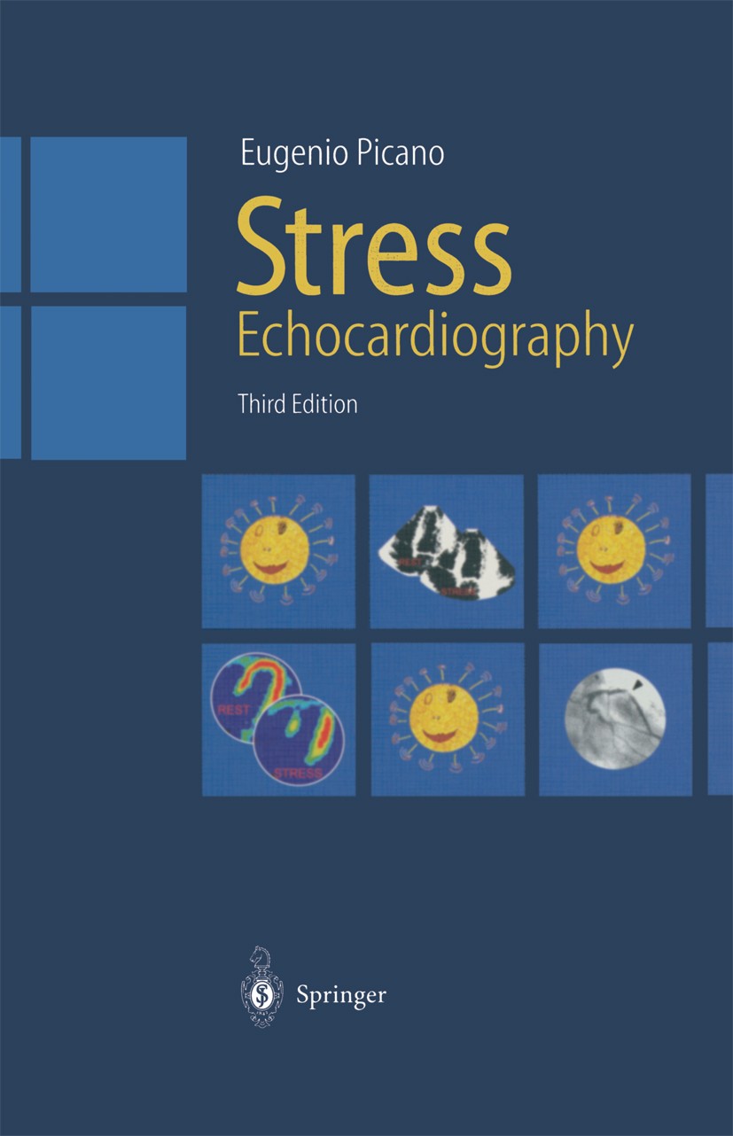Titlebook: Stress Echocardiography; Eugenio Picano Book 19973rd edition Springer-Verlag Berlin Heidelberg 1997 arterial hypertension.coronary artery Titlebook: Stress Echocardiography; Eugenio Picano Book 19973rd edition Springer-Verlag Berlin Heidelberg 1997 arterial hypertension.coronary artery