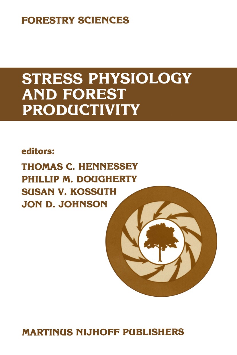 Titlebook: Stress physiology and forest productivity; Proceedings of the P Thomas C. Hennessey,Phillip M. Dougherty,Jon D. Jo Conference proceedings 1 Titlebook: Stress physiology and forest productivity; Proceedings of the P Thomas C. Hennessey,Phillip M. Dougherty,Jon D. Jo Conference proceedings 1