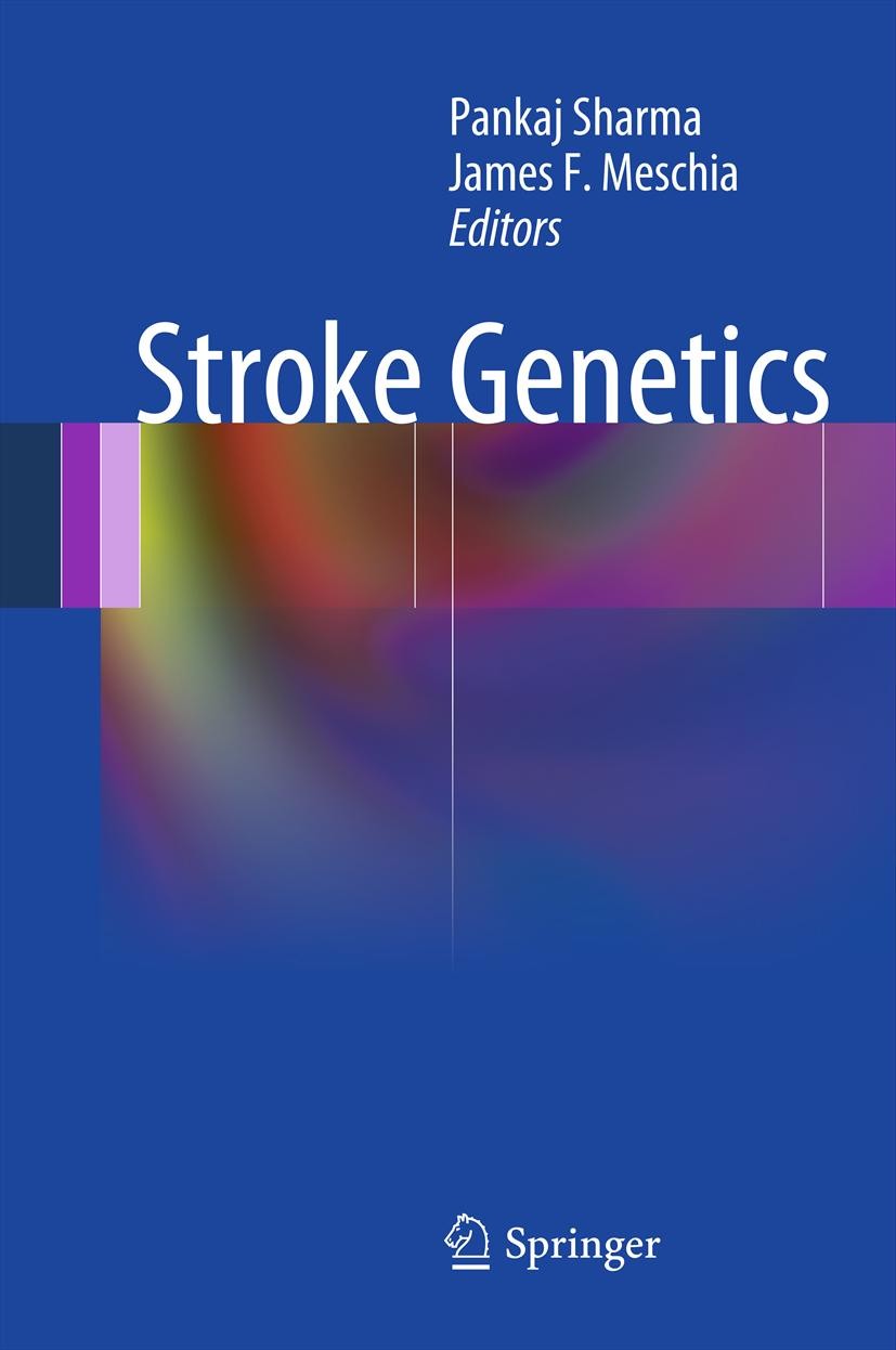 Titlebook: Stroke Genetics; Pankaj Sharma,James F Meschia Book 20131st edition Springer-Verlag London 2013 CADASIL.Fabry.GWAS.Genetics.Genome.Hyperte Titlebook: Stroke Genetics; Pankaj Sharma,James F Meschia Book 20131st edition Springer-Verlag London 2013 CADASIL.Fabry.GWAS.Genetics.Genome.Hyperte