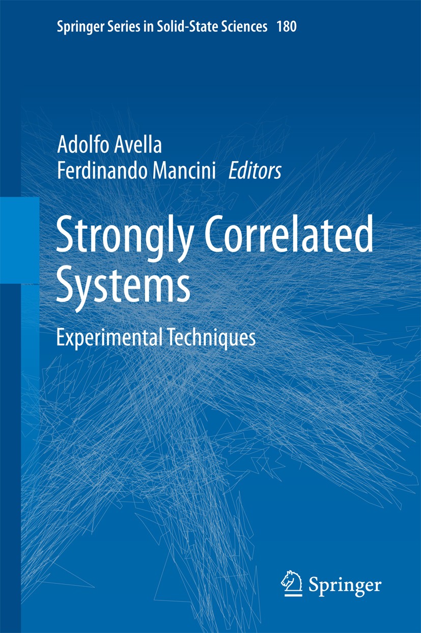 Titlebook: Strongly Correlated Systems; Experimental Techniq Adolfo Avella,Ferdinando Mancini Book 2015 Springer-Verlag Berlin Heidelberg 2015 Analyti Titlebook: Strongly Correlated Systems; Experimental Techniq Adolfo Avella,Ferdinando Mancini Book 2015 Springer-Verlag Berlin Heidelberg 2015 Analyti
