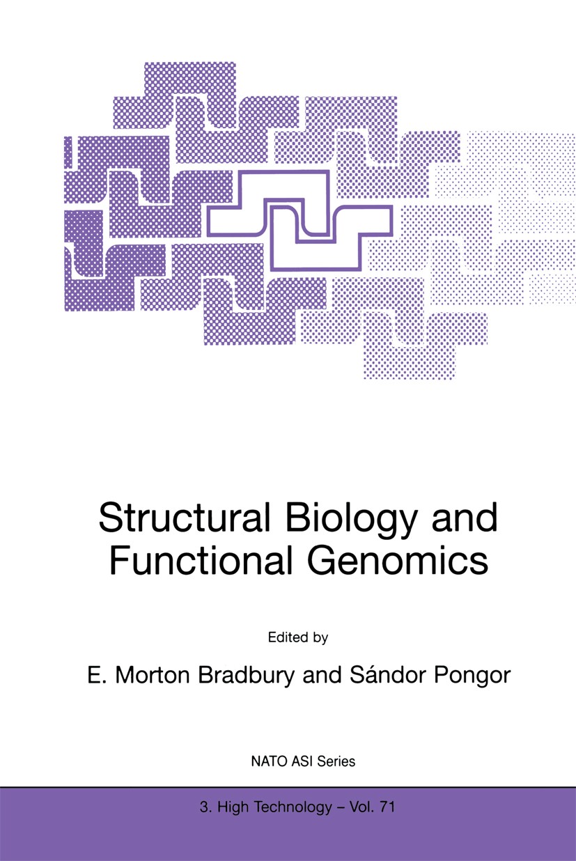 Titlebook: Structural Biology and Functional Genomics; E. Morton Bradbury,Sándor Pongor Book 1999 Springer Science+Business Media Dordrecht 1999 Chro Titlebook: Structural Biology and Functional Genomics; E. Morton Bradbury,Sándor Pongor Book 1999 Springer Science+Business Media Dordrecht 1999 Chro