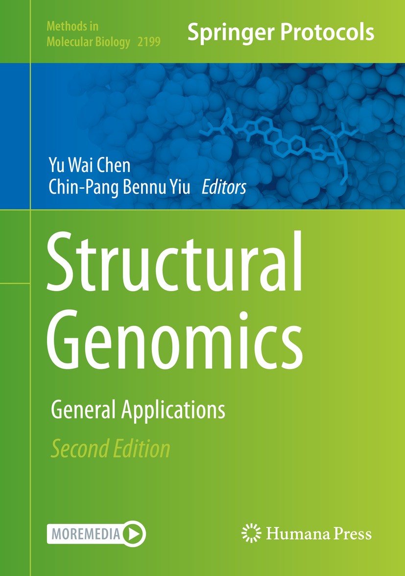 Titlebook: Structural Genomics; General Applications Yu Wai Chen,Chin-Pang Bennu Yiu Book 2021Latest edition Springer Science+Business Media, LLC, par Titlebook: Structural Genomics; General Applications Yu Wai Chen,Chin-Pang Bennu Yiu Book 2021Latest edition Springer Science+Business Media, LLC, par