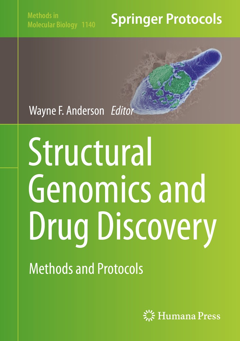 Titlebook: Structural Genomics and Drug Discovery; Methods and Protocol Wayne F. Anderson Book 2014 Springer Science+Business Media, New York 2014 Str Titlebook: Structural Genomics and Drug Discovery; Methods and Protocol Wayne F. Anderson Book 2014 Springer Science+Business Media, New York 2014 Str
