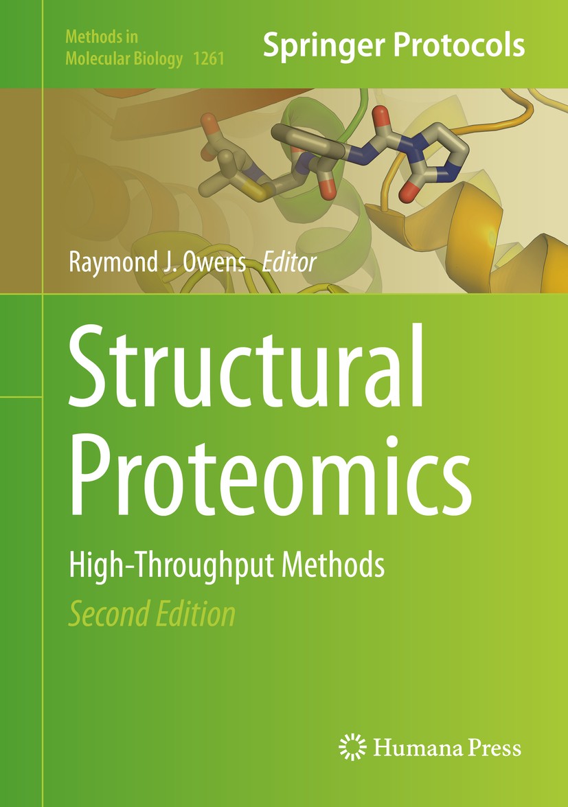Titlebook: Structural Proteomics; High-Throughput Meth Raymond J. Owens Book 2015Latest edition Springer Science+Business Media New York 2015 Bioinfor Titlebook: Structural Proteomics; High-Throughput Meth Raymond J. Owens Book 2015Latest edition Springer Science+Business Media New York 2015 Bioinfor