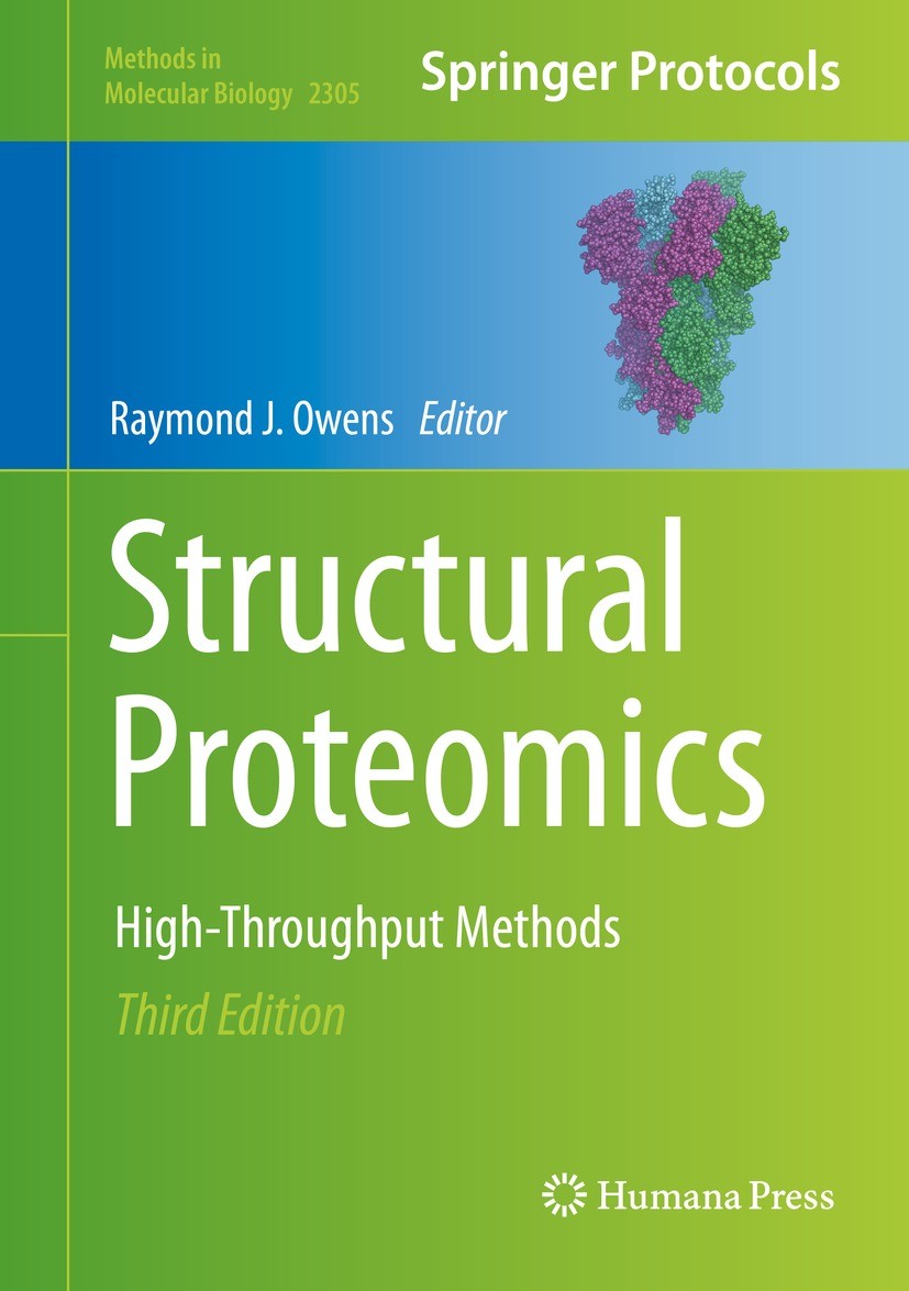 Titlebook: Structural Proteomics; High-Throughput Meth Raymond J. Owens Book 2021Latest edition Springer Science+Business Media, LLC, part of Springer Titlebook: Structural Proteomics; High-Throughput Meth Raymond J. Owens Book 2021Latest edition Springer Science+Business Media, LLC, part of Springer