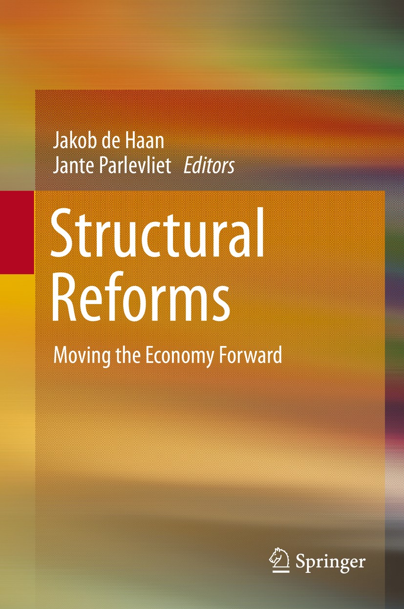 Titlebook: Structural Reforms; Moving the Economy F Jakob de Haan,Jante Parlevliet Book 2018 Springer International Publishing AG, part of Springer Na Titlebook: Structural Reforms; Moving the Economy F Jakob de Haan,Jante Parlevliet Book 2018 Springer International Publishing AG, part of Springer Na