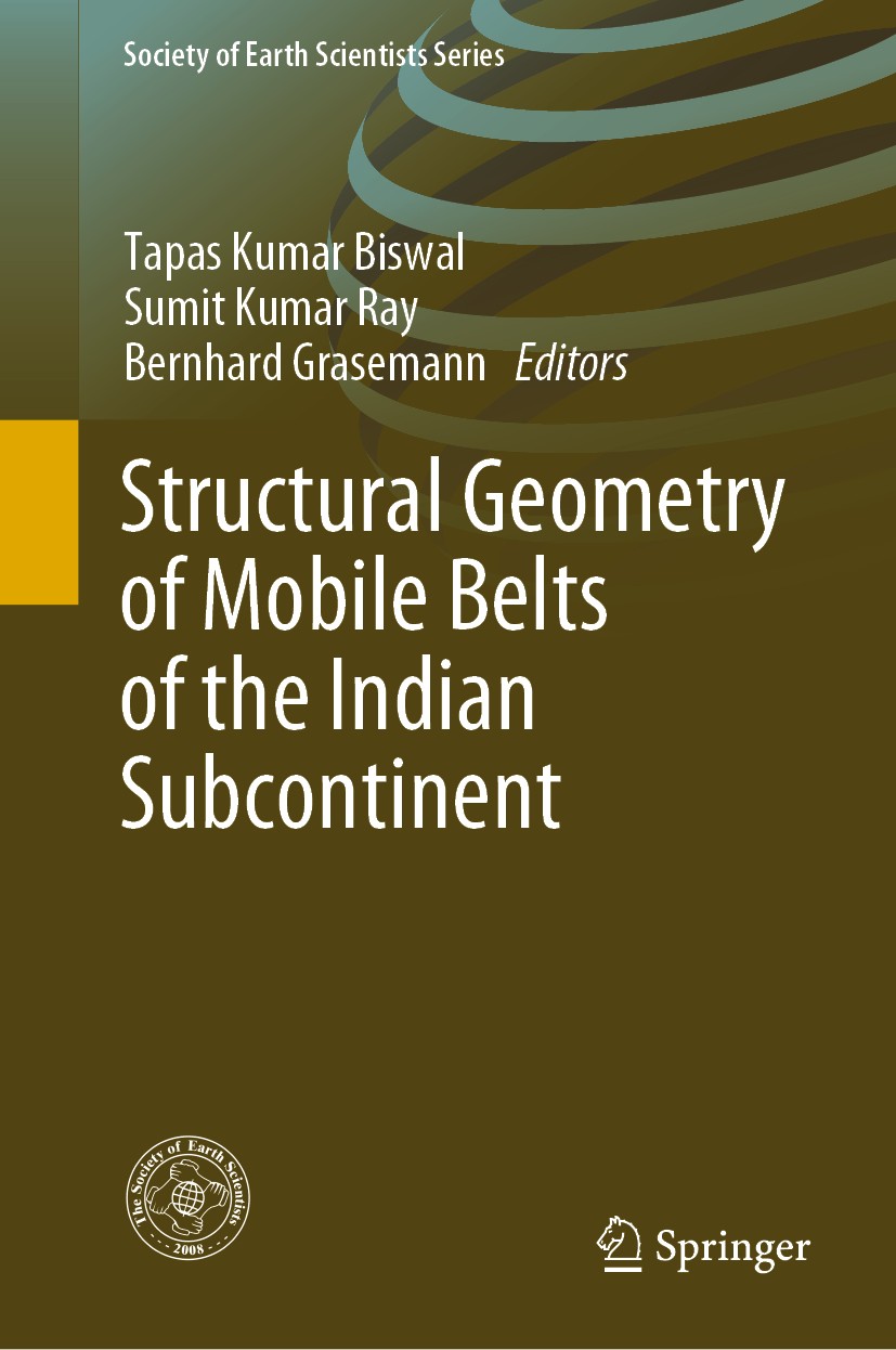 Titlebook: Structural Geometry of Mobile Belts of the Indian Subcontinent; Tapas Kumar Biswal,Sumit Kumar Ray,Bernhard Grase Book 2020 Springer Natu Titlebook: Structural Geometry of Mobile Belts of the Indian Subcontinent; Tapas Kumar Biswal,Sumit Kumar Ray,Bernhard Grase Book 2020 Springer Natu