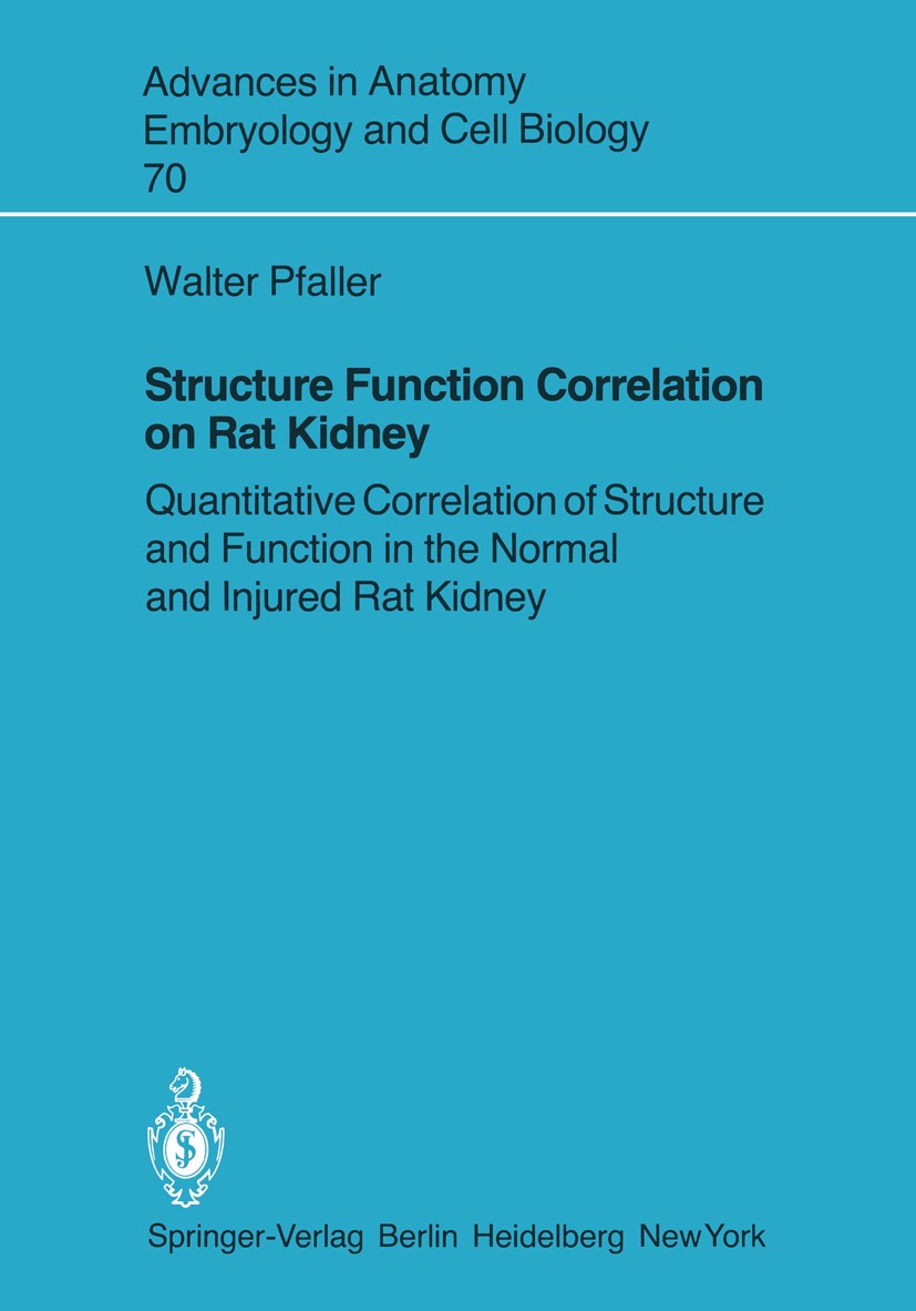 Titlebook: Structure Function Correlation on Rat Kidney; Quantitative Correla Walter Pfaller Book 1982 The Editor(s) (if applicable) and The Author(s) Titlebook: Structure Function Correlation on Rat Kidney; Quantitative Correla Walter Pfaller Book 1982 The Editor(s) (if applicable) and The Author(s)