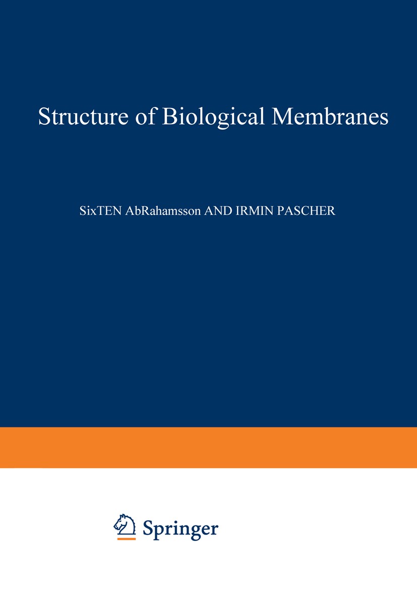 Titlebook: Structure of Biological Membranes; Sixten Abrahamsson,Irmin Pascher Book 1977 Plenum Press, New York 1977 Chloroplast.Lipid.Oligosaccharid Titlebook: Structure of Biological Membranes; Sixten Abrahamsson,Irmin Pascher Book 1977 Plenum Press, New York 1977 Chloroplast.Lipid.Oligosaccharid