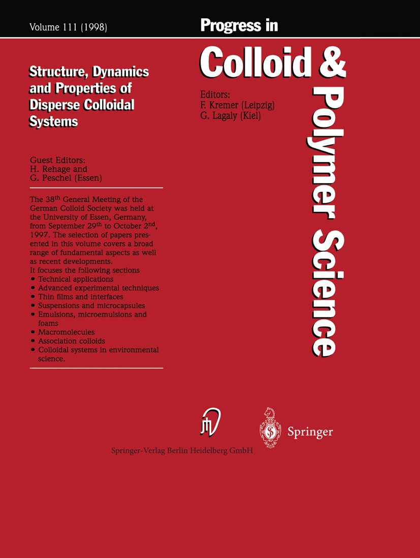 Titlebook: Structure, Dynamics and Properties of Dispersed Colloidal Systems; Heinz Rehage,Gerhard Peschel Conference proceedings 1998 Springer-Verla Titlebook: Structure, Dynamics and Properties of Dispersed Colloidal Systems; Heinz Rehage,Gerhard Peschel Conference proceedings 1998 Springer-Verla