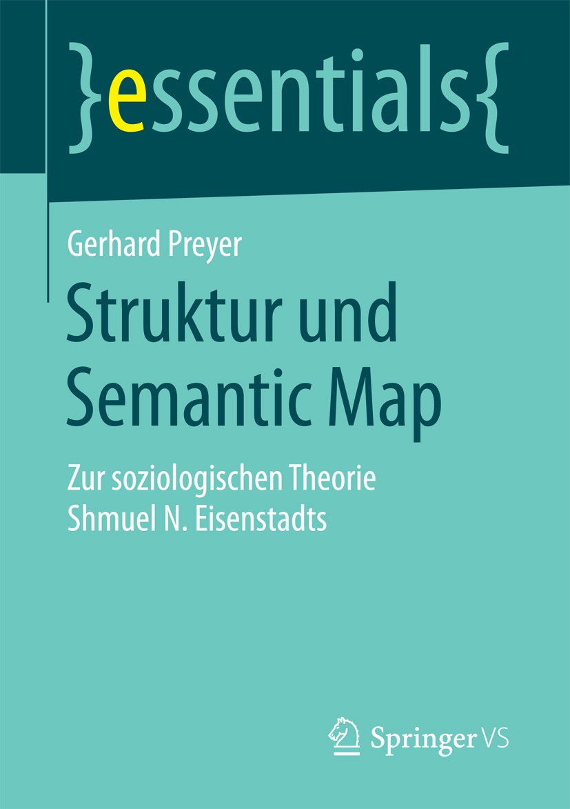 Titlebook: Struktur und Semantic Map; Zur soziologischen T Gerhard Preyer Book 2016 Springer Fachmedien Wiesbaden GmbH, ein Teil von Springer Nature 2 Titlebook: Struktur und Semantic Map; Zur soziologischen T Gerhard Preyer Book 2016 Springer Fachmedien Wiesbaden GmbH, ein Teil von Springer Nature 2