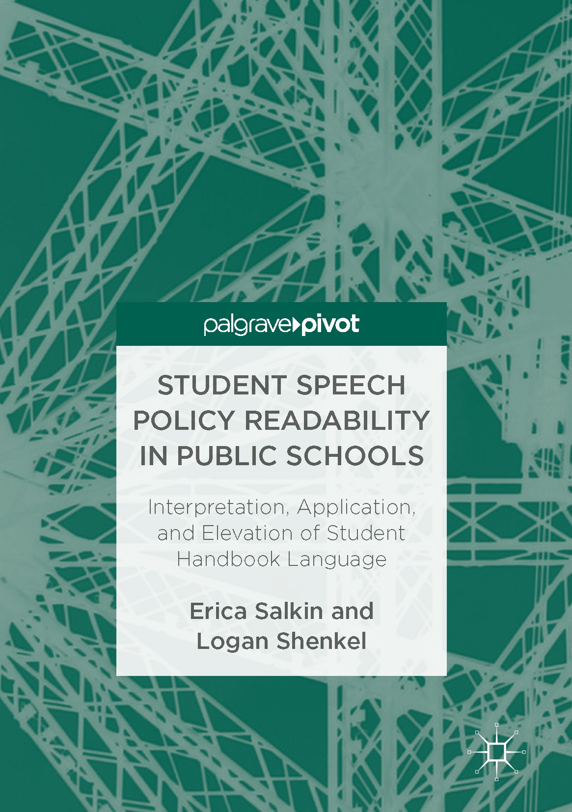 Titlebook: Student Speech Policy Readability in Public Schools; Interpretation, Appl Erica Salkin,Logan Shenkel Book 2017 The Editor(s) (if applicable Titlebook: Student Speech Policy Readability in Public Schools; Interpretation, Appl Erica Salkin,Logan Shenkel Book 2017 The Editor(s) (if applicable