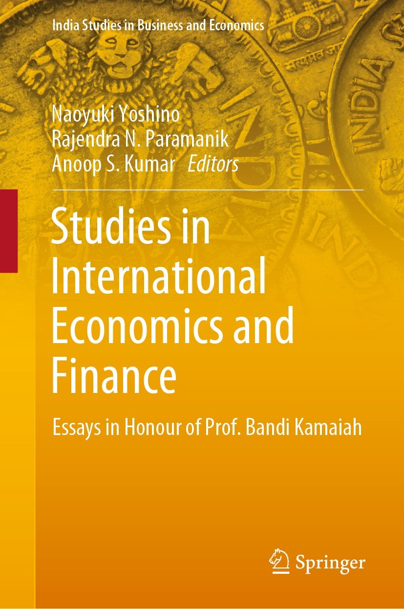 Titlebook: Studies in International Economics and Finance; Essays in Honour of Naoyuki Yoshino,Rajendra N. Paramanik,Anoop S. Kum Book 2022 The Edito Titlebook: Studies in International Economics and Finance; Essays in Honour of Naoyuki Yoshino,Rajendra N. Paramanik,Anoop S. Kum Book 2022 The Edito