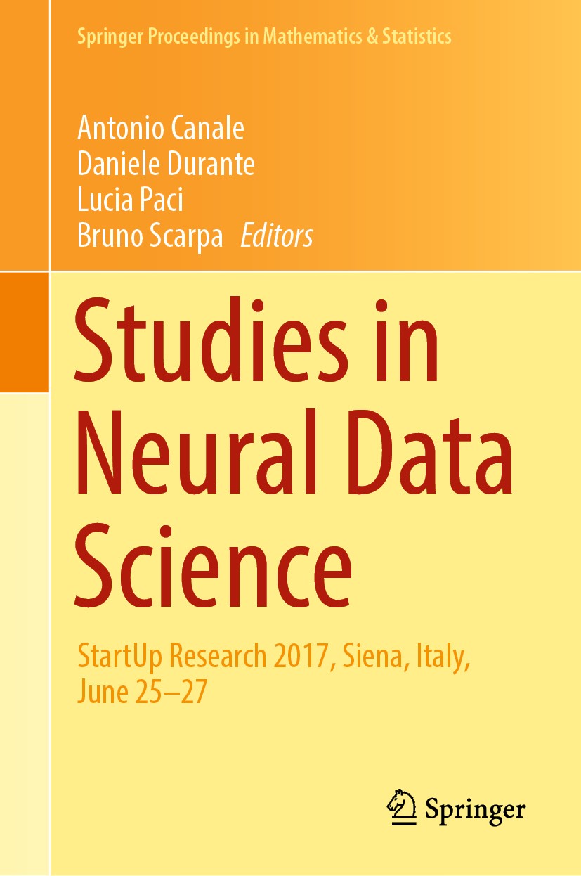 Titlebook: Studies in Neural Data Science; StartUp Research 201 Antonio Canale,Daniele Durante,Bruno Scarpa Conference proceedings 2018 Springer Natur Titlebook: Studies in Neural Data Science; StartUp Research 201 Antonio Canale,Daniele Durante,Bruno Scarpa Conference proceedings 2018 Springer Natur