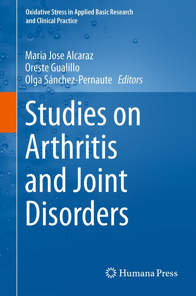Titlebook: Studies on Arthritis and Joint Disorders; Maria Jose Alcaraz,Oreste Gualillo,Olga Sánchez-Pe Book 2013 Springer Science+Business Media, LL Titlebook: Studies on Arthritis and Joint Disorders; Maria Jose Alcaraz,Oreste Gualillo,Olga Sánchez-Pe Book 2013 Springer Science+Business Media, LL