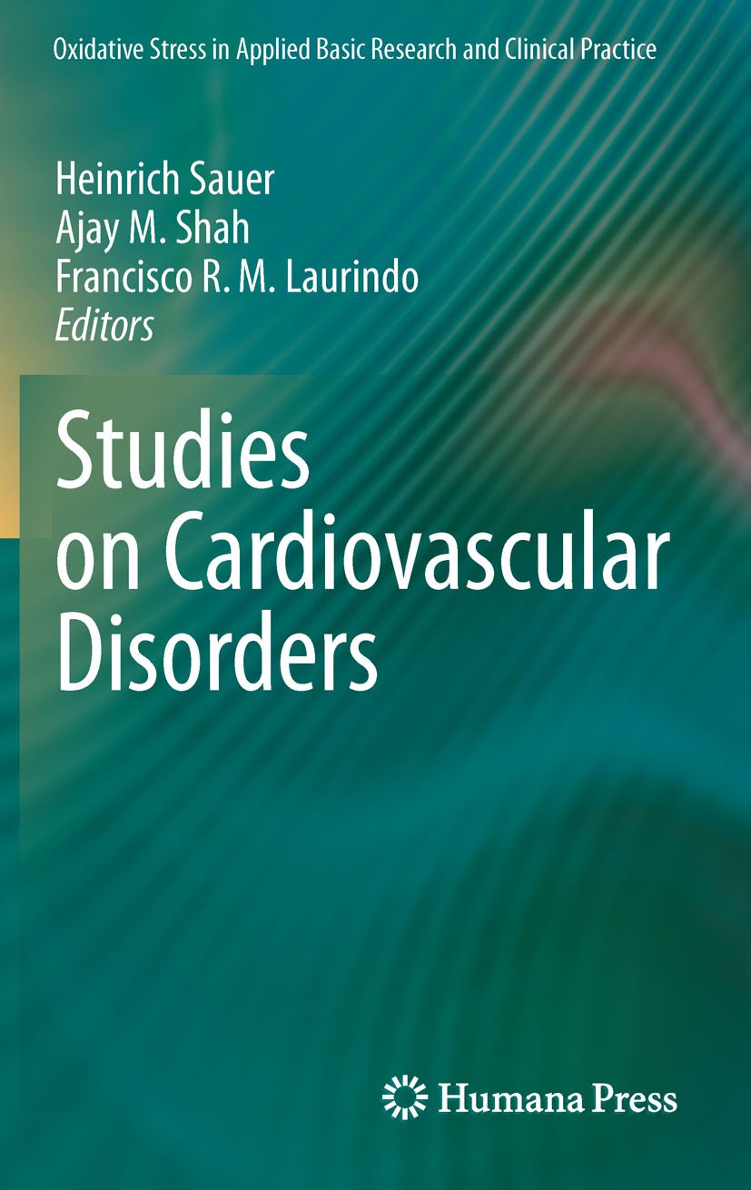 Titlebook: Studies on Cardiovascular Disorders; Heinrich Sauer,Ajay M. Shah,Francisco R. M. Laurin Book 2010 Springer Science+Business Media, LLC 201 Titlebook: Studies on Cardiovascular Disorders; Heinrich Sauer,Ajay M. Shah,Francisco R. M. Laurin Book 2010 Springer Science+Business Media, LLC 201