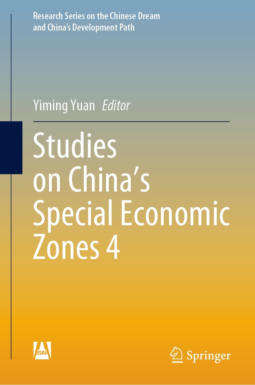 Titlebook: Studies on China’s Special Economic Zones 4; Yiming Yuan Book 2021 Social Sciences Academic Press 2021 Shenzhen.China‘s reform and opening Titlebook: Studies on China’s Special Economic Zones 4; Yiming Yuan Book 2021 Social Sciences Academic Press 2021 Shenzhen.China‘s reform and opening