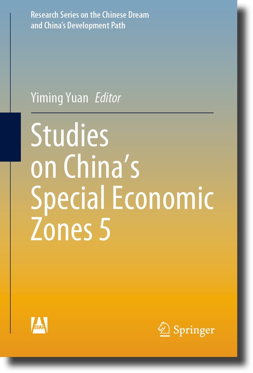 Titlebook: Studies on China’s Special Economic Zones 5; Yiming Yuan Book 2023 Social Sciences Academic Press 2023 Special economic zone.Pilot demonst Titlebook: Studies on China’s Special Economic Zones 5; Yiming Yuan Book 2023 Social Sciences Academic Press 2023 Special economic zone.Pilot demonst