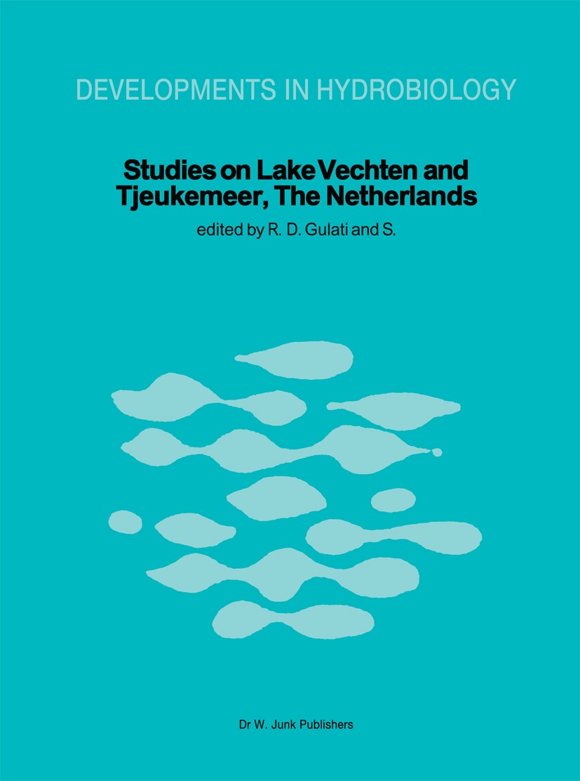 Titlebook: Studies on Lake Vechten and Tjeukemeer, The Netherlands; 25th anniversary of R. D. Gulati,Dr S. Parma (Director) Book 1982 Dr W. Junk Publ Titlebook: Studies on Lake Vechten and Tjeukemeer, The Netherlands; 25th anniversary of R. D. Gulati,Dr S. Parma (Director) Book 1982 Dr W. Junk Publ