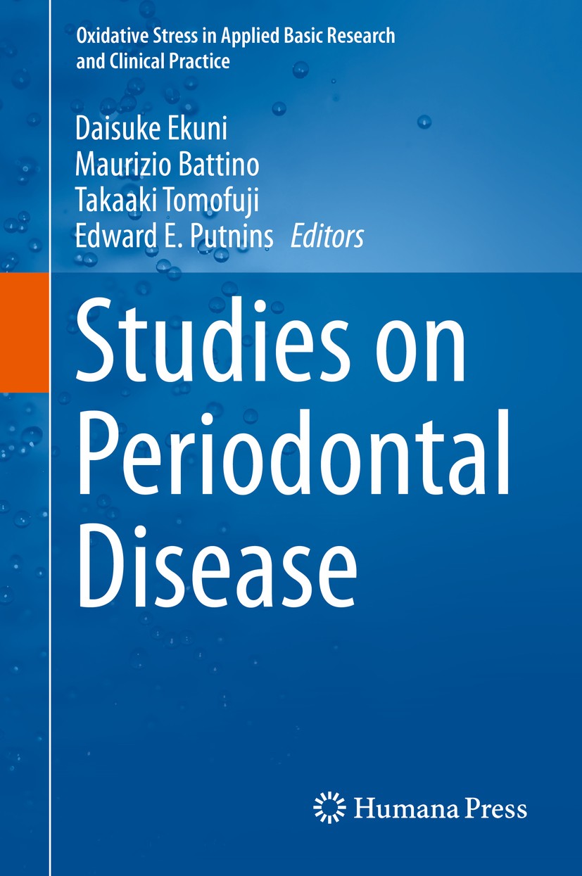 Titlebook: Studies on Periodontal Disease; Daisuke Ekuni,Maurizio Battino,Edward E. Putnins Book 2014 Springer Science+Business Media New York 2014 C Titlebook: Studies on Periodontal Disease; Daisuke Ekuni,Maurizio Battino,Edward E. Putnins Book 2014 Springer Science+Business Media New York 2014 C