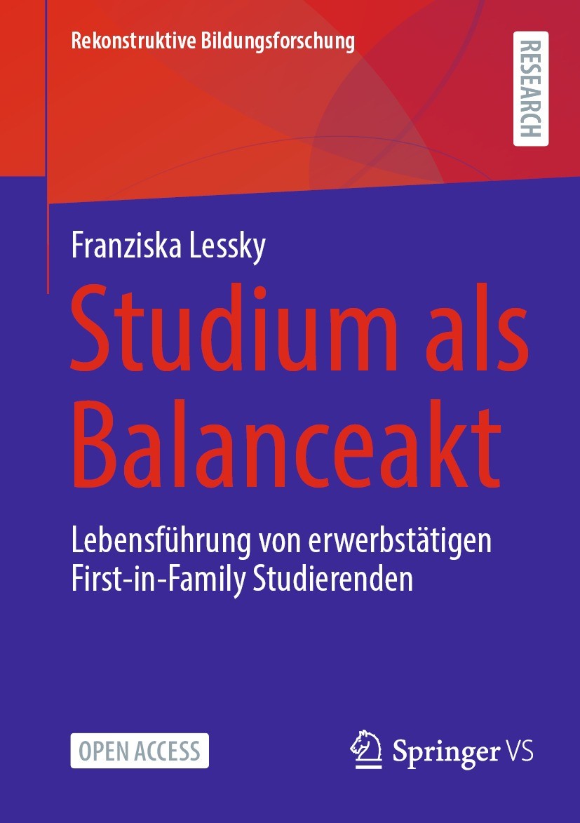 Titlebook: Studium als Balanceakt; Lebensführung von er Franziska Lessky Book‘‘‘‘‘‘‘‘ 2023 Der/die Herausgeber bzw. der/die Autor(en) 2023 Open Access Titlebook: Studium als Balanceakt; Lebensführung von er Franziska Lessky Book‘‘‘‘‘‘‘‘ 2023 Der/die Herausgeber bzw. der/die Autor(en) 2023 Open Access
