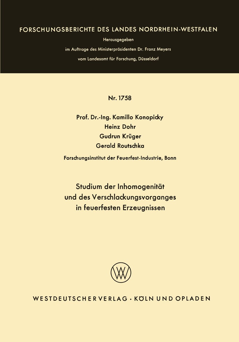Titlebook: Studium der Inhomogenität und des Verschlackungsvorganges in feuerfesten Erzeugnissen; Kamillo Konopicky,Heinz Dohr,Gerald Routschka Book Titlebook: Studium der Inhomogenität und des Verschlackungsvorganges in feuerfesten Erzeugnissen; Kamillo Konopicky,Heinz Dohr,Gerald Routschka Book