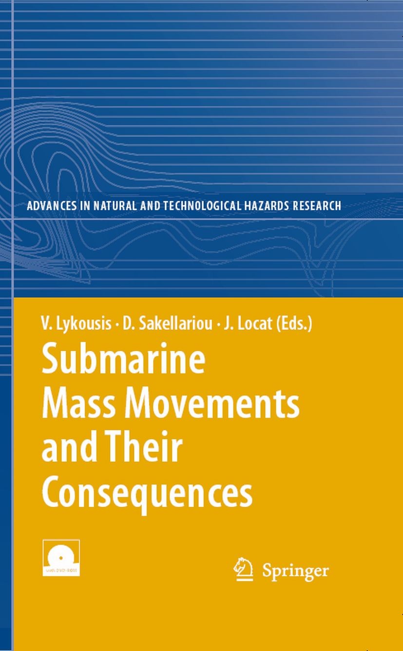 Titlebook: Submarine Mass Movements and Their Consequences; 3rd International Sy Vasilis Lykousis,Dimitris Sakellariou,Jacques Loca Book 2007 Springer Titlebook: Submarine Mass Movements and Their Consequences; 3rd International Sy Vasilis Lykousis,Dimitris Sakellariou,Jacques Loca Book 2007 Springer