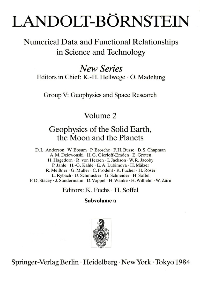 Titlebook: Geophysics of the Solid Earth, the Moon and the Planets; K. Fuchs,H. Soffel Book 1984Latest edition Springer-Verlag Berlin Heidelberg 1984 Titlebook: Geophysics of the Solid Earth, the Moon and the Planets; K. Fuchs,H. Soffel Book 1984Latest edition Springer-Verlag Berlin Heidelberg 1984