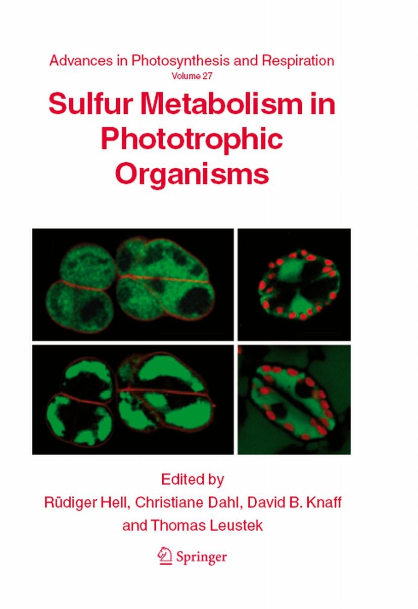 Titlebook: Sulfur Metabolism in Phototrophic Organisms; Rüdiger Hell,Christiane Dahl,Thomas Leustek Book 2008 Springer Science+Business Media B.V. 20 Titlebook: Sulfur Metabolism in Phototrophic Organisms; Rüdiger Hell,Christiane Dahl,Thomas Leustek Book 2008 Springer Science+Business Media B.V. 20