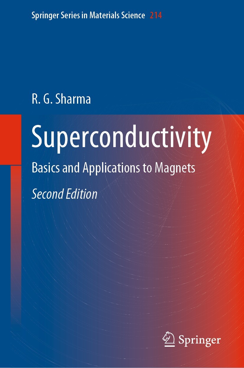 Titlebook: Superconductivity; Basics and Applicati R.G. Sharma Book 2021Latest edition The Editor(s) (if applicable) and The Author(s), under exclusiv Titlebook: Superconductivity; Basics and Applicati R.G. Sharma Book 2021Latest edition The Editor(s) (if applicable) and The Author(s), under exclusiv