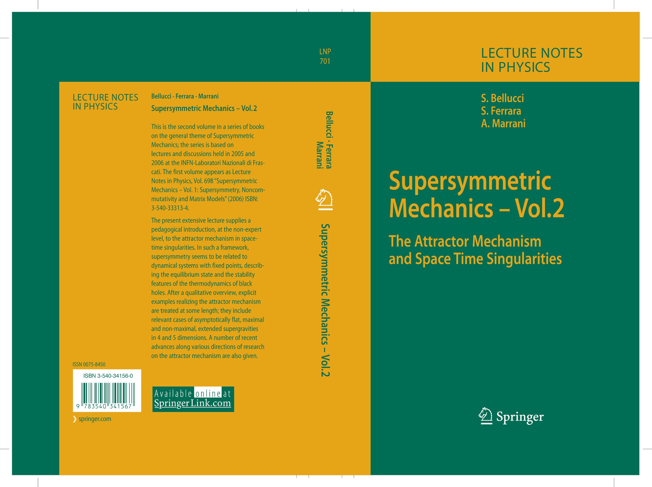 Titlebook: Supersymmetric Mechanics - Vol. 2; The Attractor Mechan Stefano Bellucci,Alessio Marrani,Sergio Ferrara Book 2006 Springer-Verlag Berlin He Titlebook: Supersymmetric Mechanics - Vol. 2; The Attractor Mechan Stefano Bellucci,Alessio Marrani,Sergio Ferrara Book 2006 Springer-Verlag Berlin He