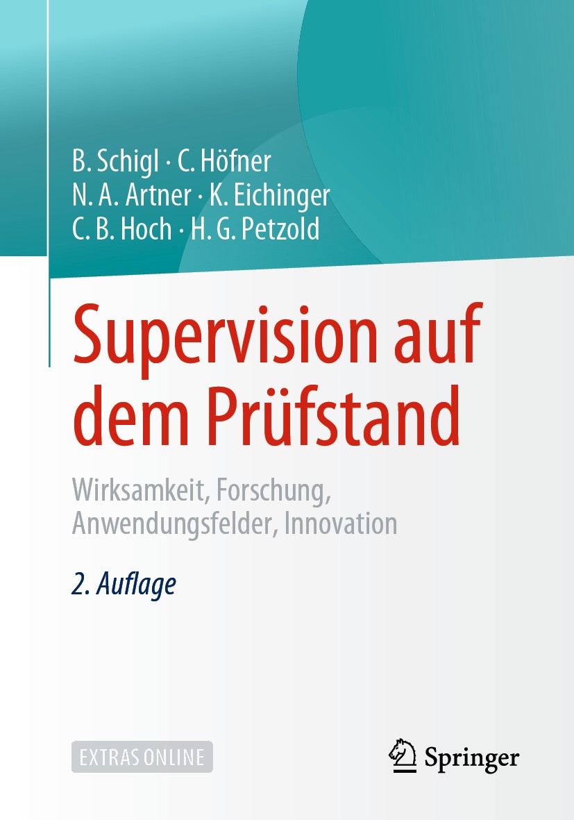 Titlebook: Supervision auf dem Prüfstand; Wirksamkeit, Forschu Brigitte Schigl,Claudia Höfner,Hilarion G. Petzold Book 2020Latest edition Springer Fac Titlebook: Supervision auf dem Prüfstand; Wirksamkeit, Forschu Brigitte Schigl,Claudia Höfner,Hilarion G. Petzold Book 2020Latest edition Springer Fac