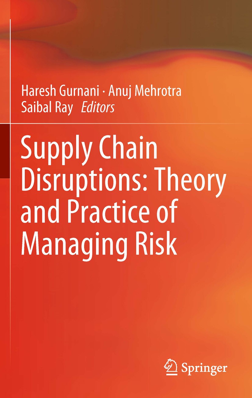 Titlebook: Supply Chain Disruptions; Theory and Practice Haresh Gurnani,Anuj Mehrotra,Saibal Ray Book 2012 Springer-Verlag London Limited 2012 Invent Titlebook: Supply Chain Disruptions; Theory and Practice Haresh Gurnani,Anuj Mehrotra,Saibal Ray Book 2012 Springer-Verlag London Limited 2012 Invent