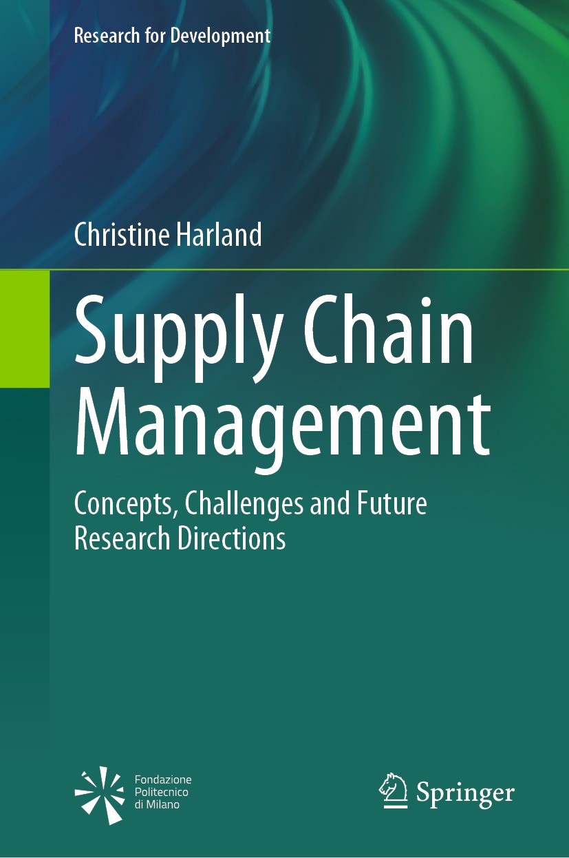 Titlebook: Supply Chain Management; Concepts, Challenges Christine Harland Book 2024 The Editor(s) (if applicable) and The Author(s), under exclusive Titlebook: Supply Chain Management; Concepts, Challenges Christine Harland Book 2024 The Editor(s) (if applicable) and The Author(s), under exclusive